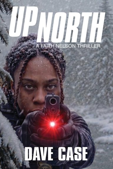 Up North Book cover with a woman aiming a gun in a snowy forest, titled "Up North".